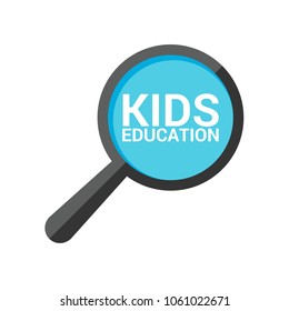 Education Concept: Magnifying Optical Glass With Words Kids Education. Vector illustration