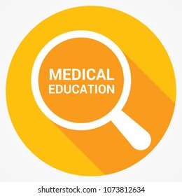 Education Concept: Magnifying Optical Glass With Words Medical Education. Vector illustration
