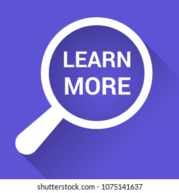 Education Concept: Magnifying Optical Glass With Words Learn More. Vector illustration