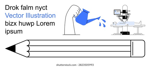Education, creativity, technology, innovation, growth, future of surgery. A hand pours water from a can, a robotic surgery machine and pencil design illustration. Education and creativity ideas