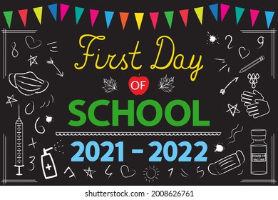 Education During A Covid-19 Pandemic. First Day Of School 2021-2022 Vector Banner. Black Chalkboard, Garland, Coronavirus Pattern And Lettering. Back To School Vector Concept.