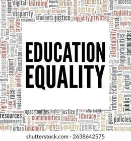 Education Equality word cloud conceptual design isolated on white background.