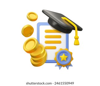 Education fee vector 3d icon. Tuition grant certificate illustration, isolated on white background. Diploma with mortarboard and golden coins, student loan concept