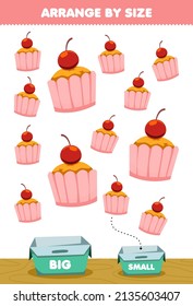 Education game for children arrange by size big or small put it in the box cartoon food snack cupcake with cherry topping pictures