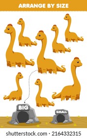 Education game for children arrange by size big or small move it in the cave cute cartoon prehistoric dinosaur brontosaurus pictures