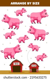 Education game for children arrange by size big or small put it in the barn of cute cartoon pig printable farm worksheet
