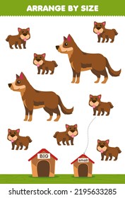 Education game for children arrange by size big or small put it in the kennel of cute cartoon dog printable farm worksheet