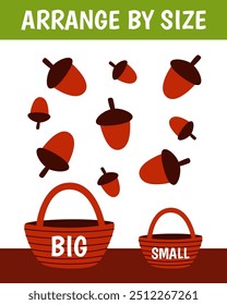 Education game for children. Arrange by size. Big or small. Put the acorn in the basket. Printable worksheet with solution for school and preschool. Vector cartoon illustration.