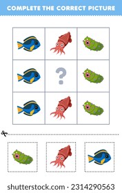 Education game for children to choose and complete the correct picture of a cute cartoon sea cucumber cuttlefish or dory fish printable underwater worksheet