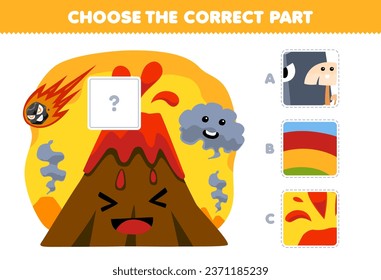 Education game for children choose the correct part to complete a cute cartoon volcano picture nature worksheet