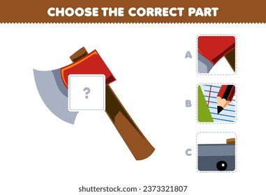 Education game for children choose the correct part to complete a cute cartoon axe picture tool worksheet
