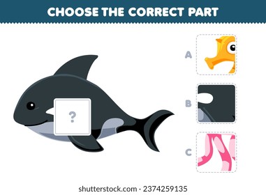 Education game for children choose the correct part to complete a cute cartoon orca picture underwater worksheet