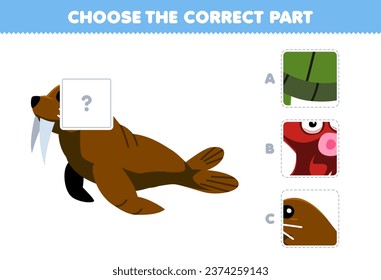 Education game for children choose the correct part to complete a cute cartoon walrus picture underwater worksheet