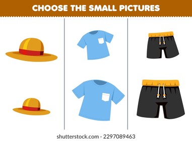 Education game for children choose the small picture of cute cartoon hat t shirt pant printable wearable clothes worksheet