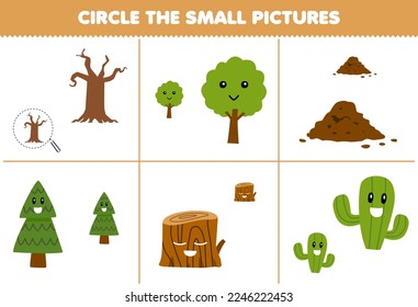 Education game for children circle the small picture of cute cartoon tree wood log cactus soil printable nature worksheet