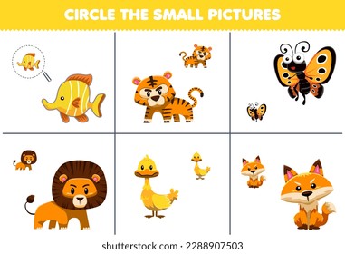 Education game for children circle the small picture of cute cartoon fish tiger butterfly lion duck fox printable animal worksheet