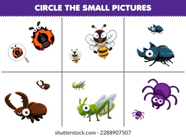 Education game for children circle the small picture of cute cartoon ladybug bee beetle grasshopper spider printable animal worksheet