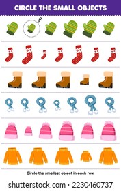 Education game for children circle the smallest object in each row of cute cartoon mitten sock boot scarf beanie sweater printable winter worksheet