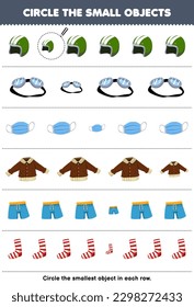 Education game for children circle the smallest object in each row of cute cartoon helm goggles masker jacket pant sock printable wearable clothes worksheet