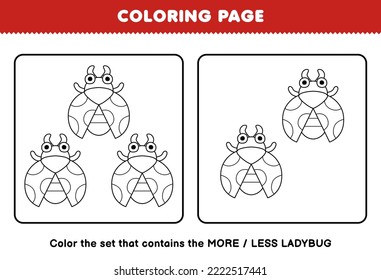 Education game for children coloring page more or less picture of cute cartoon ladybug line art set printable bug worksheet