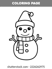 Education game for children coloring page of cute cartoon snowman wearing hat and scarf line art printable winter worksheet