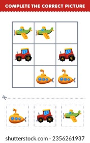 Education game for children complete the correct picture cute cartoon submarine tractor   airplane printable transportation worksheet