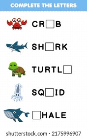 Education game for children complete the letters from cute underwater animal name printable worksheet