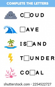 Education game for children complete the letters from cute cartoon cloud wave island thunder coral printable nature worksheet