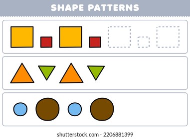 Education Game For Children Complete The Pattern From Square Triangle Circle Geometric Shapes Worksheet