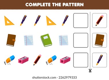 Education game for children complete the pattern for cute cartoon ruler pen book paper eraser sharpener pencil printable worksheet