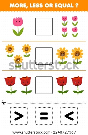 Education game for children count more less or equal of cartoon flower then cut and glue the correct sign nature worksheet