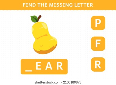 Education game for children find missing letter cute cartoon fruit pear worksheet