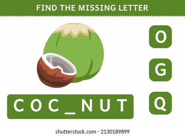Education game for children find missing letter cute cartoon fruit coconut worksheet