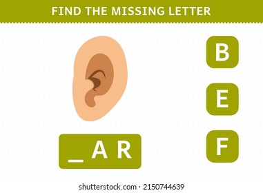 Education game for children find missing letter cute cartoon human anatomy ear worksheet