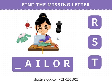 Education game for children find missing letter of cute cartoon profession tailor printable worksheet