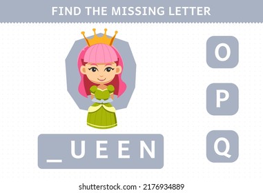 Education game for children find missing letter of cute cartoon queen halloween costume printable worksheet