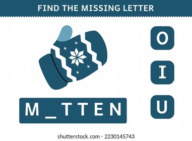 Education game for children find missing letter of cute cartoon mitten printable winter worksheet