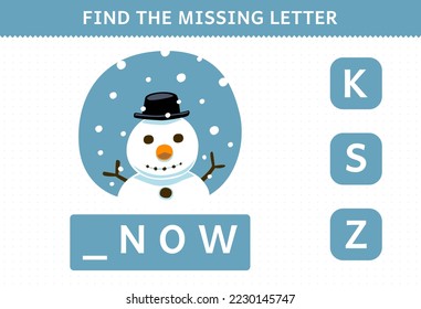 Education game for children find missing letter of cute cartoon snowman printable winter worksheet