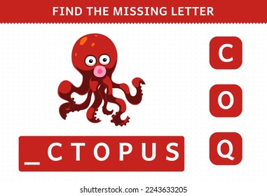 Education game for children find the missing letter of cute cartoon octopus printable underwater worksheet