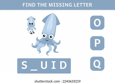 Education game for children find the missing letter of cute cartoon squid printable underwater worksheet