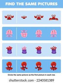 Education game for children find the same picture in each row of cute cartoon crab jellyfish anemone octopus printable underwater worksheet