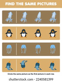 Education game for children find the same picture in each row of cute cartoon squid penguin jellyfish narwhal printable underwater worksheet