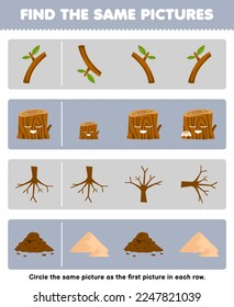 Education game for children find the same picture in each row of cute cartoon branch wood log root soil printable nature worksheet