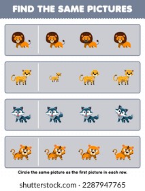 Education game for children find the same picture in each row of cute cartoon lion cheetah wolf tiger printable animal worksheet