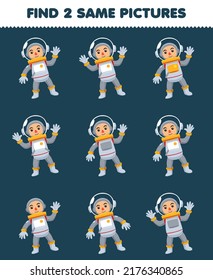 Education game for children find two same pictures of cute cartoon astronaut profession printable worksheet
