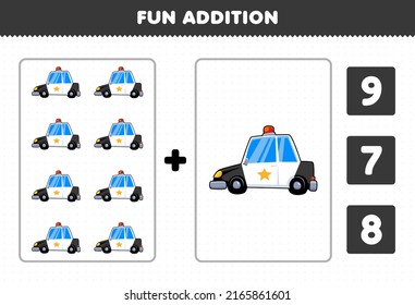 Education Game For Children Fun Addition By Count And Choose The Correct Answer Of Cartoon Rescue Transportation Police Car Printable Worksheet