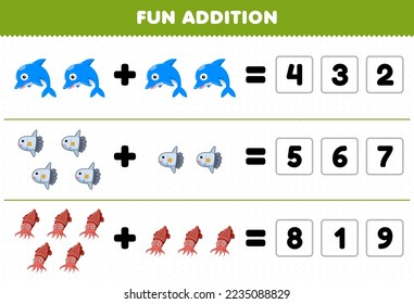 Education game for children fun addition by guess the correct number of cute cartoon dolphin sunfish cuttlefish printable underwater worksheet