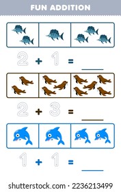 Education game for children fun addition by counting and tracing the number of cute cartoon fish walrus dolphin printable underwater worksheet