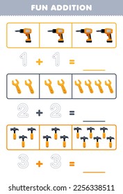 Education game for children fun addition by counting and tracing the number of cute cartoon drill wrench hammer printable tool worksheet