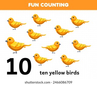 Education game for children fun counting ten yellow birds printable pet worksheet